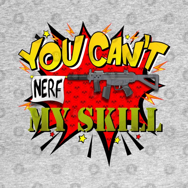 You Can´t NERF my Skill by RJJ Games